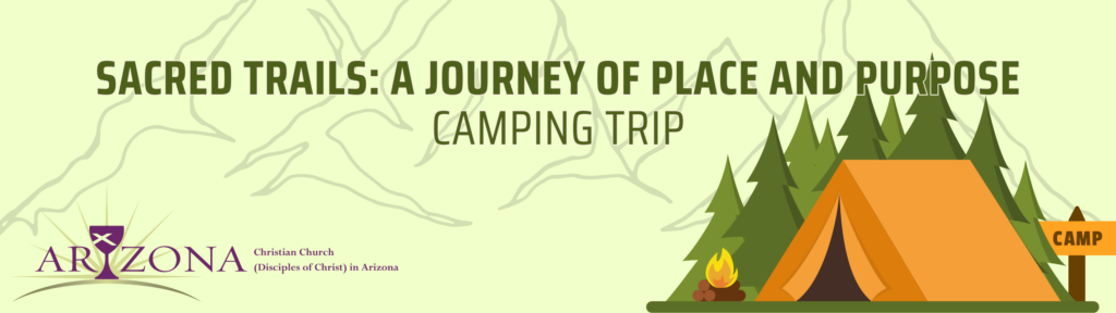 Sacred Trails Camping Trip: June 2-4